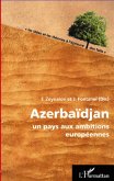 AzerbaIdjan - un pays aux ambitions europeennes (eBook, ePUB)