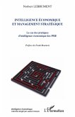 Intelligence economique et management strategique - le cas d (eBook, ePUB)