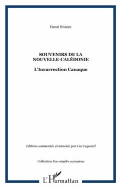 Souvenirs de la nouvelle-caledonie - l'insurrection canaque (eBook, PDF)