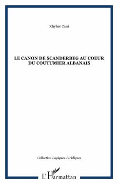Le canon de scanderbeg au coeur du coutu (eBook, PDF)