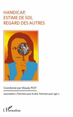 Handicap, estime de soi, regard des autres (eBook, ePUB) - Maudy Piot, Maudy Piot