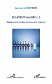 Le patient malgre lui - reflexions sur l (eBook, ePUB) Le patient malgre lui - reflexions sur l (eBook, ePUB)