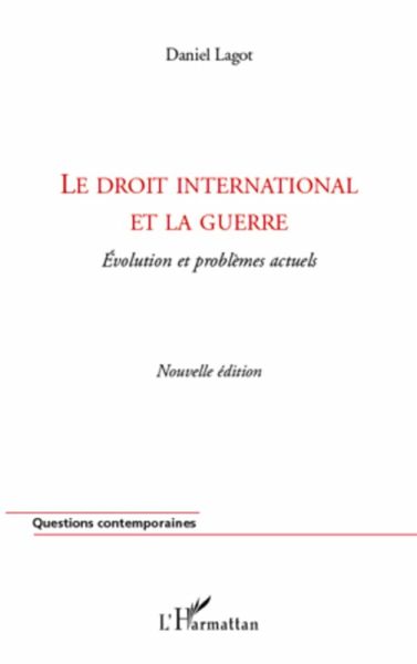 Le droit international et la guerre (eBook, ePUB) Le droit international et la guerre (eBook, ePUB)