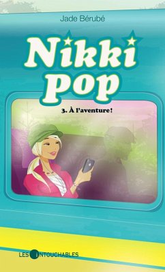 Cover Nikki pop 3 : A l'aventure ! (eBook, ePUB)