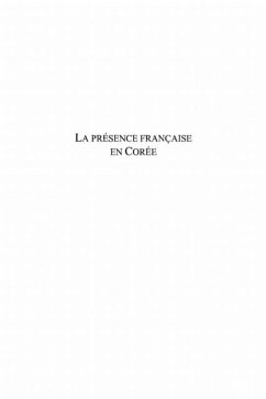 Presence francaise en coree dela fin du (eBook, PDF)