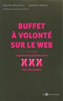 Buffet a volonte sur le web (eBook, ePUB) - Bisaillon, Bisaillon