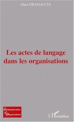 Cover LES ACTES DE LANGAGE DANS LES ORGANISATIONS (eBook, PDF)