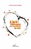 L'art-therapie pour (re)construire la vie (eBook, ePUB)