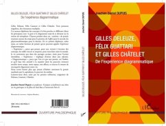 Gilles Deleuze, Felix Guattari et Gilles Chatelet (eBook, PDF) - Joachim Daniel Dupuis