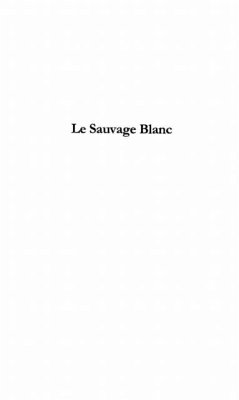 LE SAUVAGE BLANC (eBook, PDF)