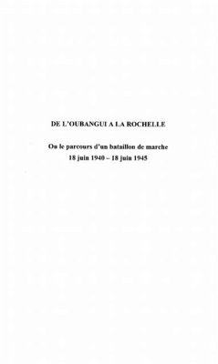 De l'Oubangui a la Rochelle oule parcours d'un bataillon de (eBook, PDF)