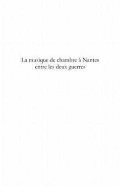 La musique de chambre a Nantes entre les deux guerres (eBook, PDF)