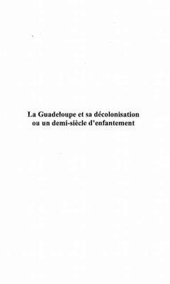 Guadeloupe et decolonisation ou un demi- (eBook, PDF)