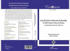 Etats-Unis en Eurasie LesBill Clinton a Barack Obama, l (eBook, PDF) - Julien Zarifian