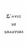 L'avis de quartier (eBook, PDF) L'avis de quartier (eBook, PDF)