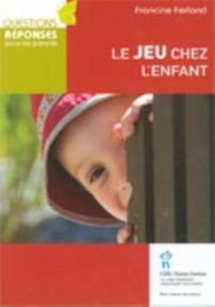 Le jeu chez l'enfant (eBook, PDF) - Francine Ferland