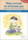 Mon cerveau ne m'ecoute pas (eBook, PDF) Mon cerveau ne m'ecoute pas (eBook, PDF)