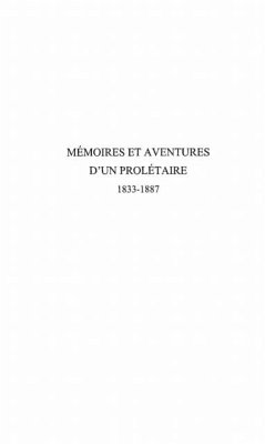 Memoires et aventures d'un proletaire 1833-1887 (eBook, PDF)