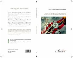 UNE BICYCLETTE POUR LA LIBERTE (eBook, PDF) - Marie Gulla