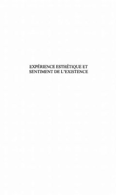 EXPERIENCE ESTHETIQUE ET SENTIMENT DE L'EXISTENCE (eBook, PDF)