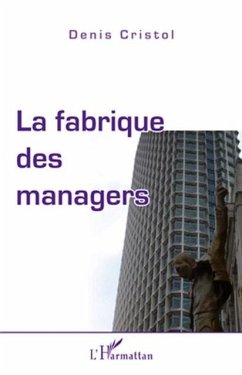 Fabrique des managers La (eBook, PDF)