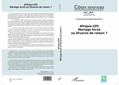 AFRIQUE-CPI MARIAGE FORCE OU DVORCE DE RAISON ? (eBook, PDF)