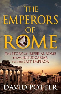 Emperors of Rome (eBook, ePUB) - Potter, David