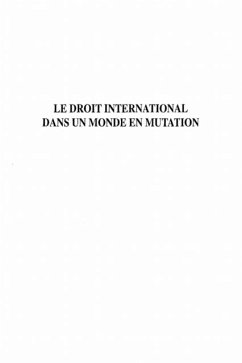 LE DROIT INTERNATIONAL DANS UNMONDE EN MUTATION (eBook, PDF)