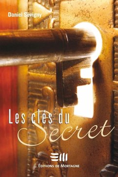 Les clés du Secret (eBook, PDF) - Sevigny, Daniel