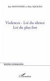 Violences-loi du silence - loi du plus fort (eBook, ePUB)