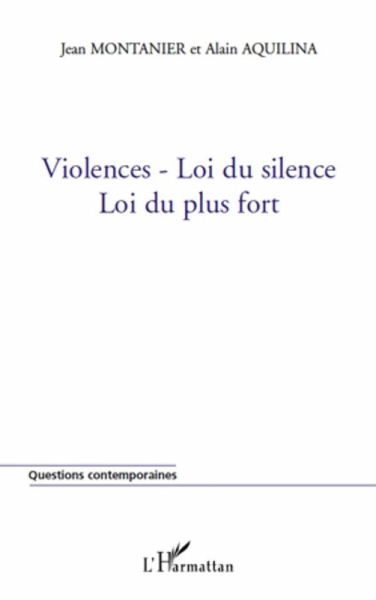 Violences-loi du silence - loi du plus fort (eBook, ePUB)