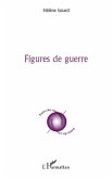 Figures de guerre (eBook, ePUB) Figures de guerre (eBook, ePUB)