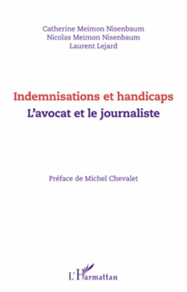Indemnisations et handicaps. L'avocat et le journaliste (eBook, ePUB)