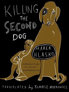 Killing the Second Dog (eBook, ePUB) - Hlasko, Marek