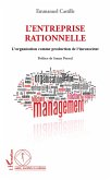 L'entreprise rationnelle - l'organisation comme production d (eBook, ePUB) L'entreprise rationnelle - l'organisation comme production d (eBook, ePUB)