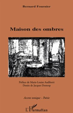 Maison des ombres (eBook, ePUB) - Bernard Fournier, Bernard Fournier