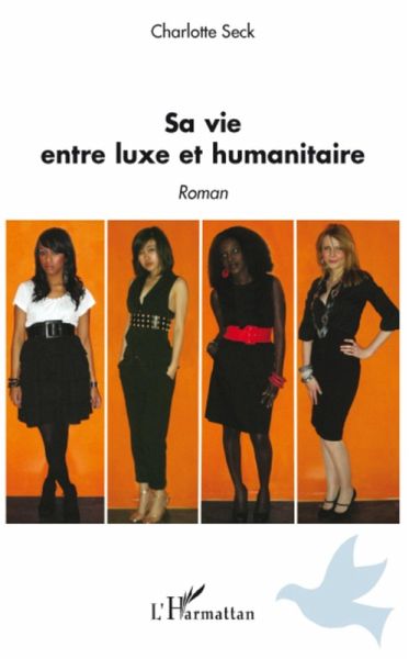 Sa vie entre luxe et humanitaire (eBook, ePUB)