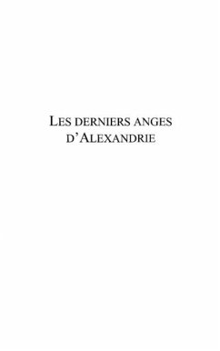 Derniers anges d'alexandrie (eBook, PDF)