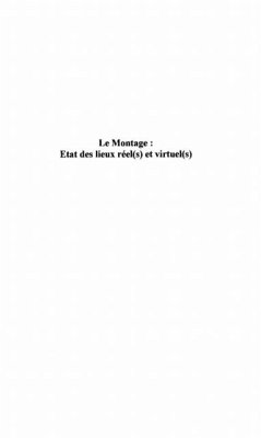Le montage : etat des lieux reel(s) et virtuel(s) (eBook, PDF) - Collectif