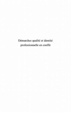 Demarches qualite et identite professionnelle en conflit (eBook, PDF)