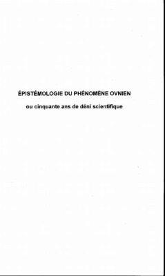 Epistemologie du phenomene ovnien ou cinquante ans de deni scientifique (eBook, PDF)