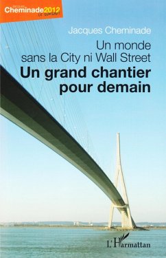Un monde sans la city ni wall street - un grand chantier pou (eBook, ePUB) - Jacques Cheminade, Jacques Cheminade
