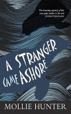 A Stranger Came Ashore (eBook, ePUB) A Stranger Came Ashore (eBook, ePUB)