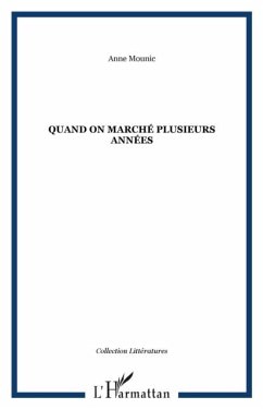 Quand on a marche plusieurs annees (eBook, PDF)