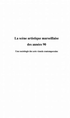 La scene artistique marseillaise des annees 90 (eBook, PDF)