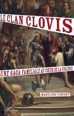 Le clan Clovis. Une saga familiale au coeur de la violence (eBook, PDF)