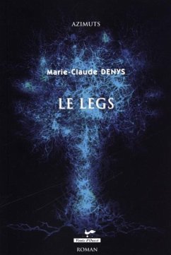 Le legs (eBook, PDF) - Marie-Claude Denys, Marie-Claude Denys