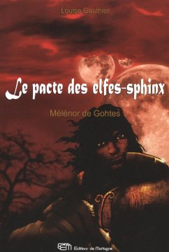 Cover Le pacte des elfes-sphinx 1: Melenor de Gothes (eBook, ePUB)