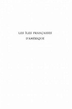 LES ILES FRANCAISES D'AMERIQUE (eBook, PDF)