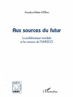 Aux sources du futur - la problematique mondiale et les miss (eBook, PDF)